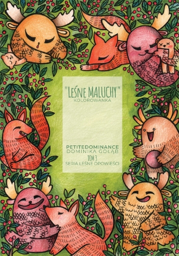 Kolorowanka - LEŚNE MALUCHY TOM 3