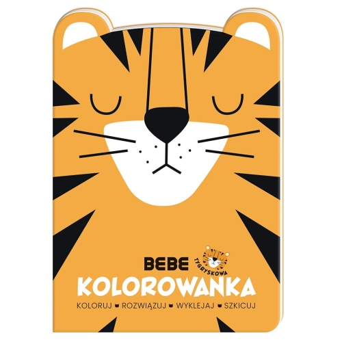 BEBE FRIENDS Kolorowanka kreatywna A4 - TYGRYS